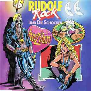 Rudolf Rock & Die Schocker - Herzilein download flac