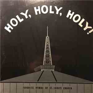 St. John's Church, Cincinnati - Holy, Holy, Holy download flac