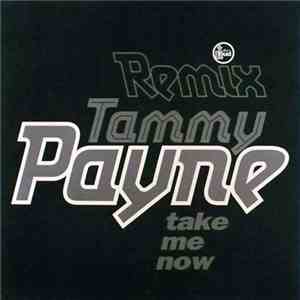Tammy Payne - Take Me Now Remix FLAC album