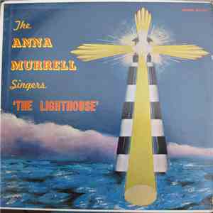 The Anna Murrell Singers - The Lighthouse download flac