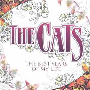 The Cats - The Best Years Of My Life download flac