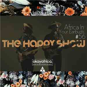 The Happy Show - Africa In Your Earbuds #56 download flac