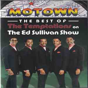 The Temptations - The Best Of The Temptations On The Ed Sullivan Show download flac