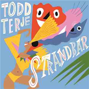 Todd Terje - Strandbar download flac