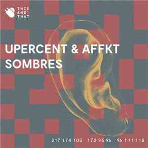 Upercent & Affkt - Sombres download flac