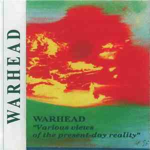 Warhead - Various Views Of The Present-Day Reality download flac
