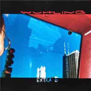 Wuhling - Extra 6 FLAC album
