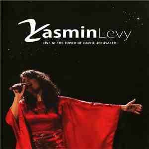 Yasmin Levy - Live At The Tower Of David, Jerusalem download flac