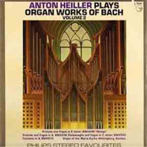 Bach, Anton Heiller - Anton Heiller Plays Organ Works Of J.S.Bach Vol.2 download flac