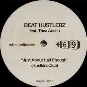 Beat Hustlerz Feat. Thea Austin - Just About Had Enough download flac
