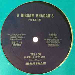 Bisram Bhagan - Yes I Do (I Really Love You) download flac