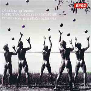 Branka Parlić, Philip Glass - Metamorphosis download flac