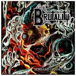 Brutality - Screams Of Anguish download flac