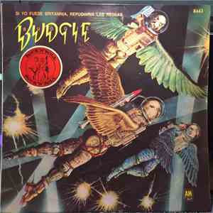 Budgie - Si Yo Fuese Britannia, Repudiaria Las Reglas (If I Were Britannia I'd Waive The Rules) download flac