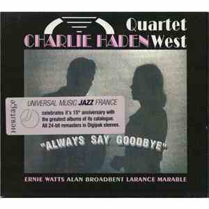 Charlie Haden Quartet West - Always Say Goodbye download flac