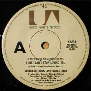 Cornelius Bros. And Sister Rose - I Just Can't Stop Loving You / These Lonely Nights download flac