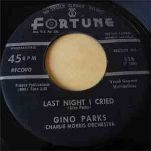 Gino Parks - Just Go / Last Night I Cried download flac