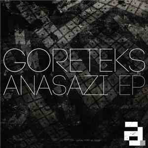 Goreteks - Anasazi EP download flac