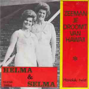 Helma & Selma - Zeeman Je Droomt Van Hawaii download flac