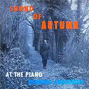 Henning Anderberg - Jean Sibelius - Claude Debussy - Joseph Kosma - Eric Maschwitz - A The Piano - Sound Of Autumn download flac