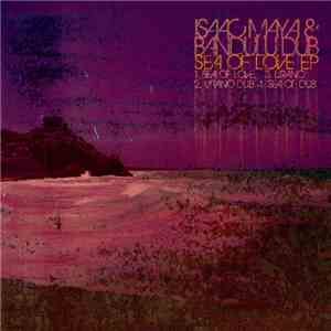 Isaac Maya & Bandulu Dub - Sea Of Love (EP) download flac