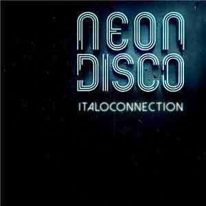 Italoconnection - Neon Disco download flac