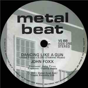 John Foxx - Dancing Like A Gun download flac
