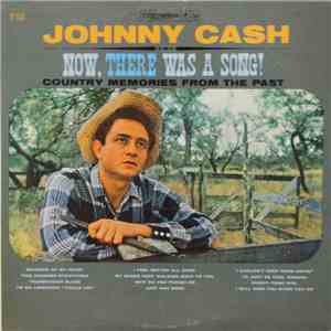 Johnny Cash - Now, There Was A Song! download flac