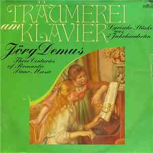 Jörg Demus - Träumerei Am Klavier (Lyrische Stücke Aus 3 Jahrhunderten) download flac