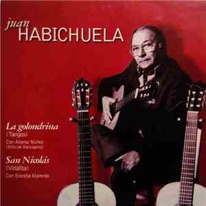 Juan Habichuela - Las Golondrinas / San Nicolás download flac