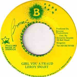 Leroy Smart - Girl You A Fraud download flac