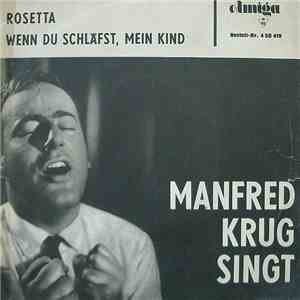 Manfred Krug - Rosetta / Wenn Du Schläfst, Mein Kind download flac