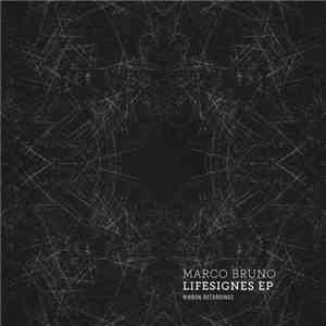 Marco Bruno  - Lifesignes EP download flac