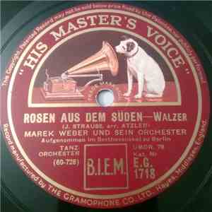 Marek Weber Und Sein Orchester - Rosen Aus Dem Süden / Wiener Bonbons download flac