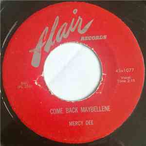 Mercy Dee - Come Back Maybellene / True Love download flac