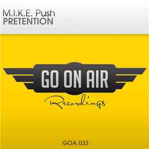 M.I.K.E. Push - Pretention download flac