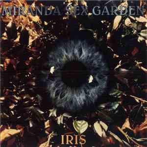Miranda Sex Garden - Iris download flac