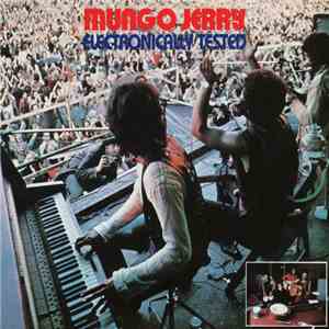 Mungo Jerry - Electronically Tested download flac