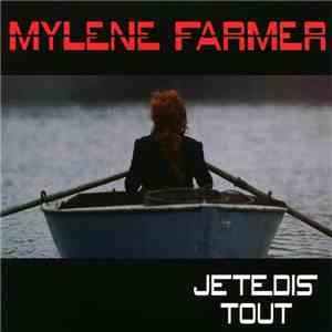 Mylene Farmer - Je Te Dis Tout download flac
