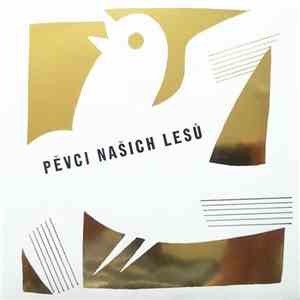 No Artist - Pěvci Našich Lesů download flac
