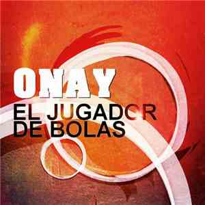 Onay - El Jugador De Bolas download flac