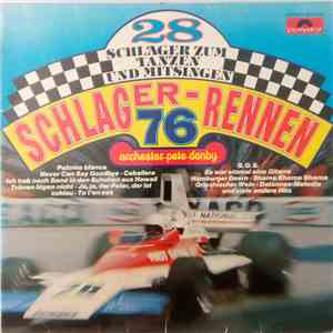 Orchester Pete Danby - Schlager-Rennen 76 - 28 Schlager Zum Tanzen Und Mitsingen download flac