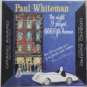 Paul Whiteman - The Night I Played 666 Fifth Avenue download flac
