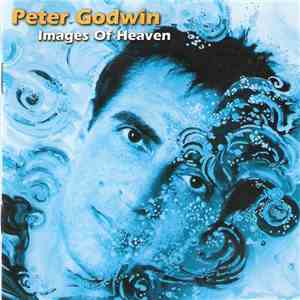 Peter Godwin - Images Of Heaven FLAC album