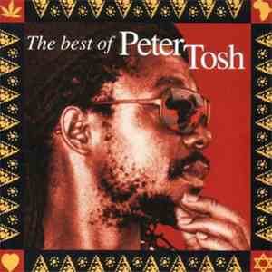 Peter Tosh - Scrolls Of The Prophet: The Best Of Peter Tosh download flac