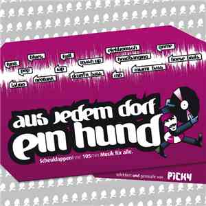 PiCKY - Aus Jedem Dorf Ein Hund download flac
