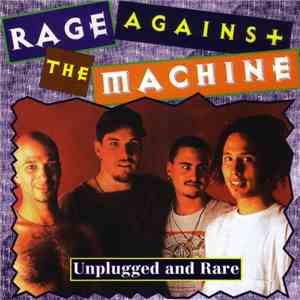 Rage Against The Machine - Unplugged And Rare download flac