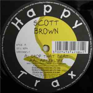 Scott Brown - Drop That Beat / Afterlife download flac