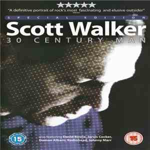 Scott Walker - Scott Walker - 30 Century Man (Special Edition) download flac