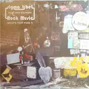 Sigma Tibet, John Belpaese - Rock Music (What's That Fuzz ?) download flac